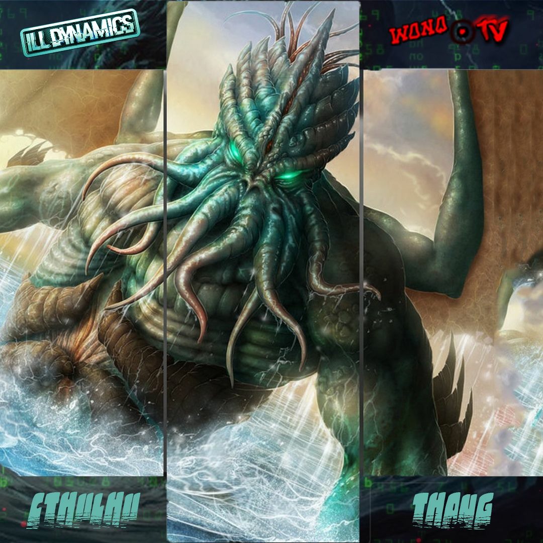 Ill Dynamics - Cthulhu Thang